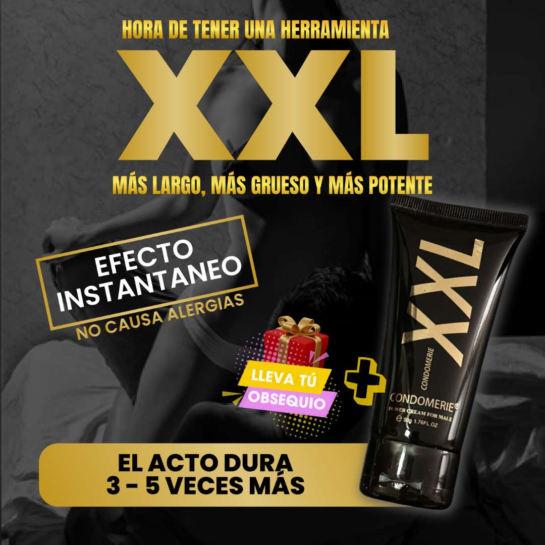 XXL - MÁS LARGO, MÁS GRUESO, MÁS POTENTE